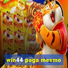 win44 paga mesmo